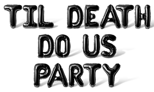 Til death party letter - til, us